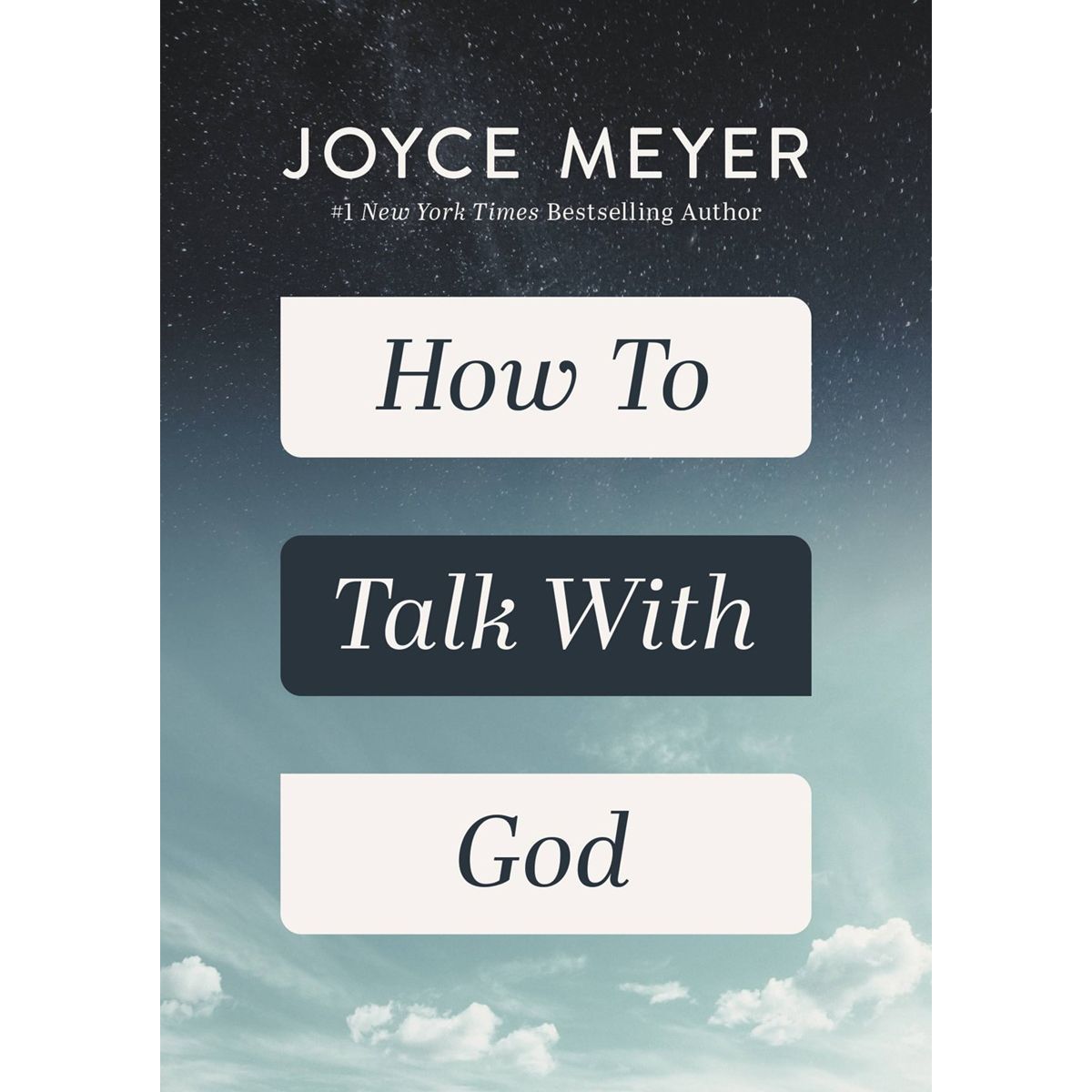 How to talk with God- Joyce Meyer