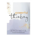 Powerful thinking- by Joyce Meyer